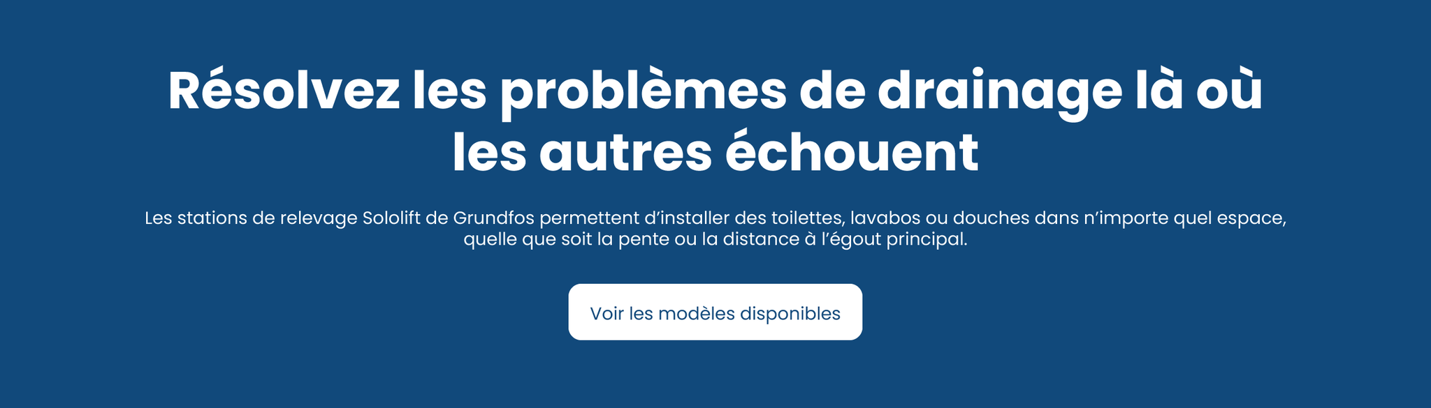 Résolvez les problèmes de drainage là où les autres échouent