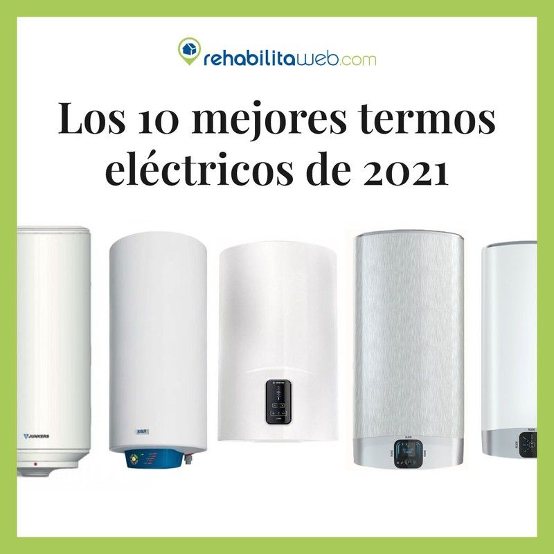 Los 10 mejores termos eléctricos de 2021