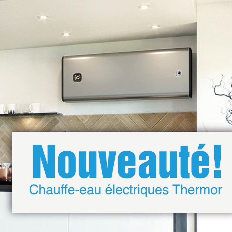 Nouveauté! Chauffe-eau électriques Thermor
