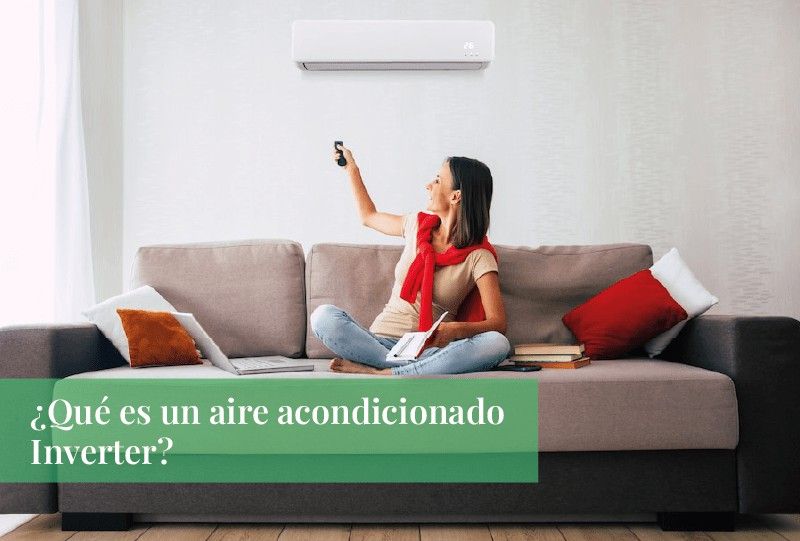 ¿Qué es un aire acondicionado Inverter?