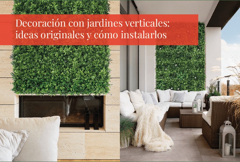 Decoración con jardines verticales: ideas originales y cómo instalarlos