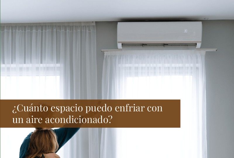 ¿Cuánto espacio puedo enfriar con un aire acondicionado?