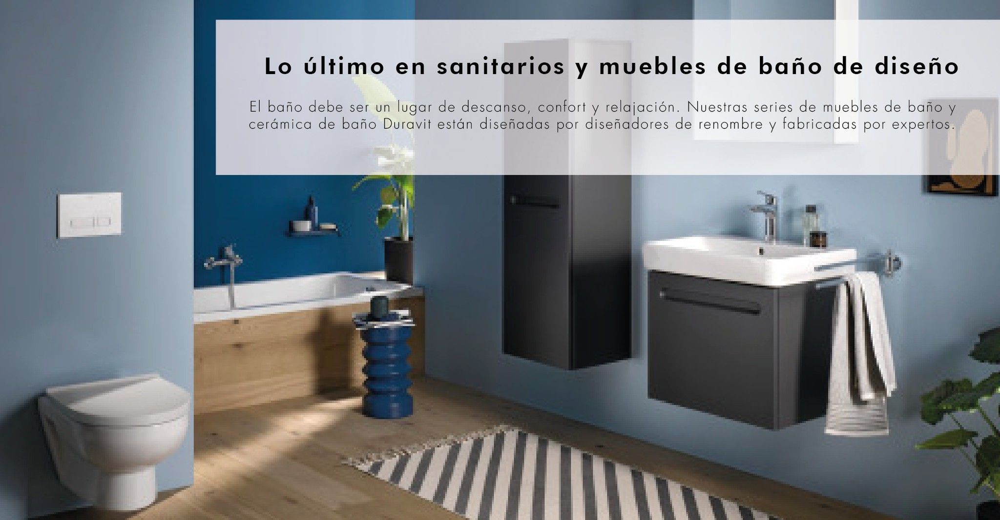 Nuestras series de muebles y cerámicas de baño Duravit están trazados por diseñadores de renombre y fabricadas por expertos.